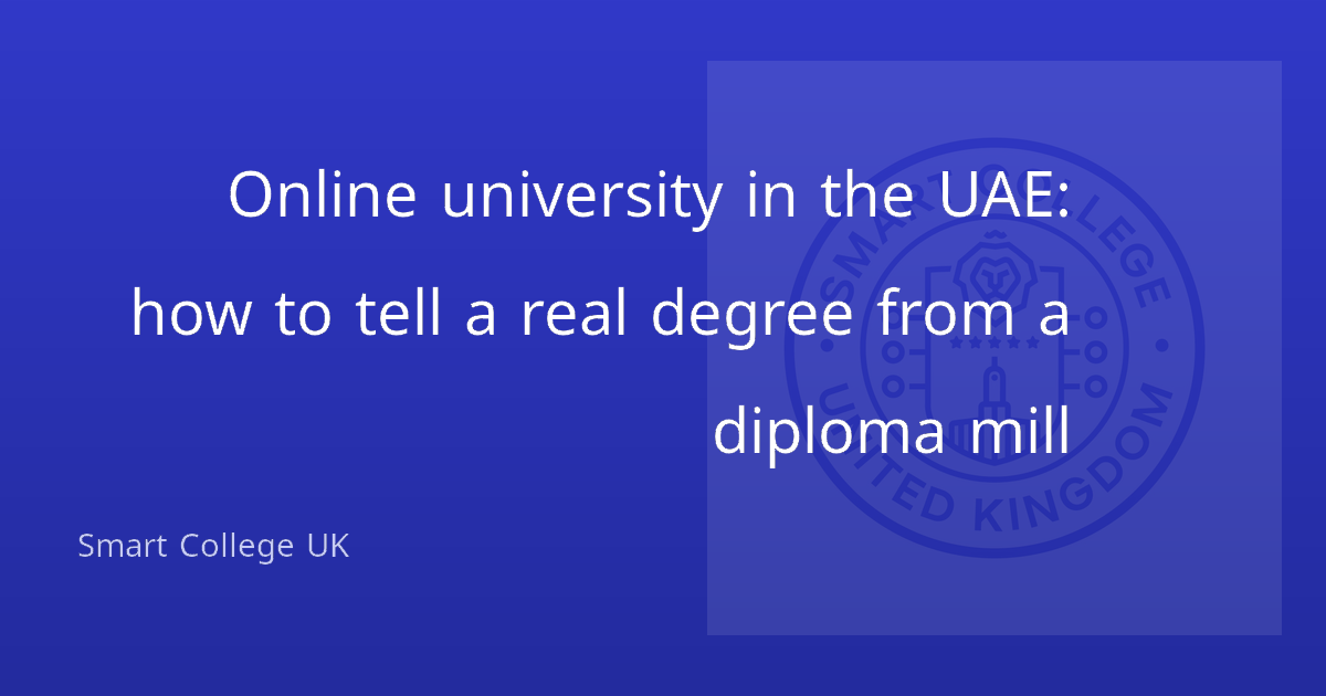 Online university in the UAE: how to tell a real degree from a diploma mill