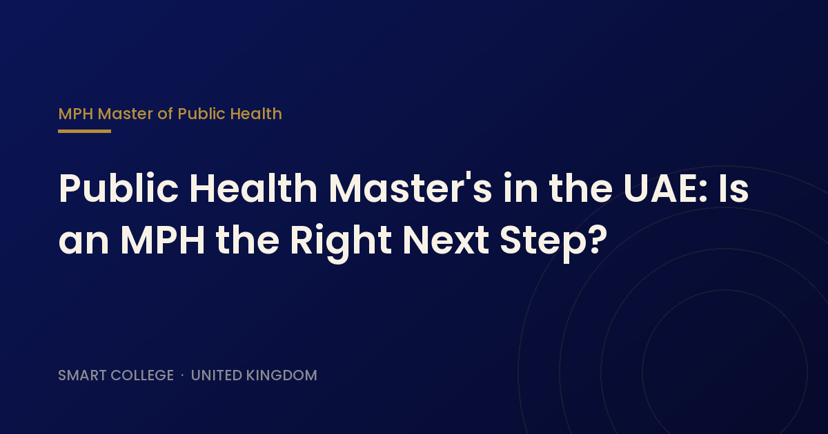 Public Health Master's in the UAE: Is an MPH the Right Next Step?