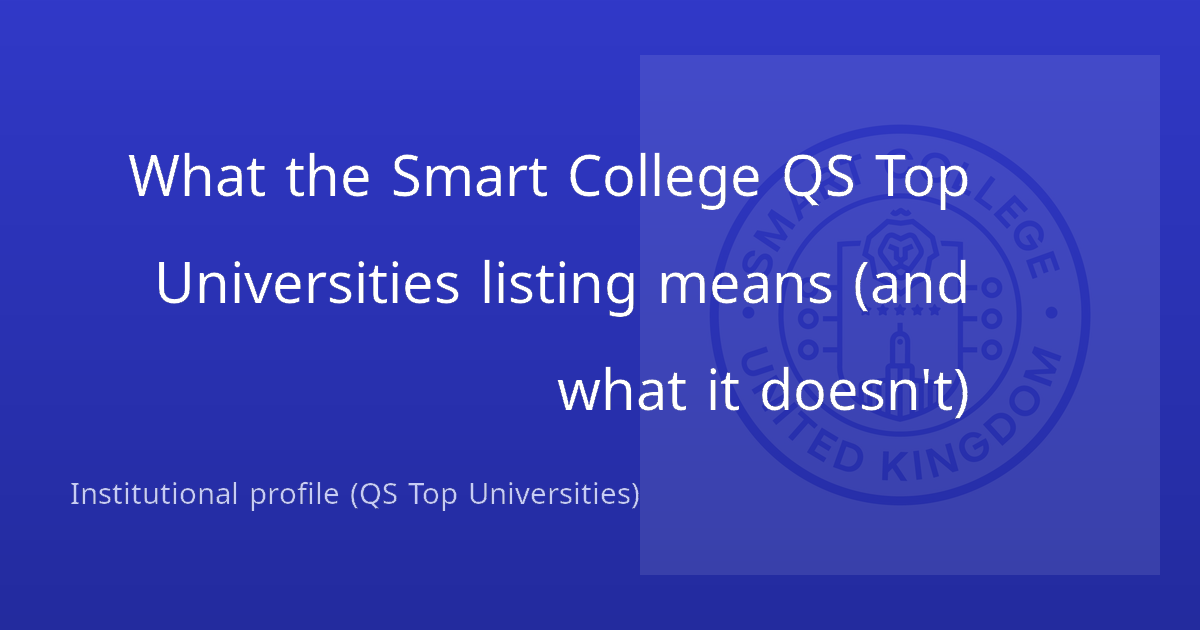 What the Smart College QS Top Universities listing means (and what it doesn't)